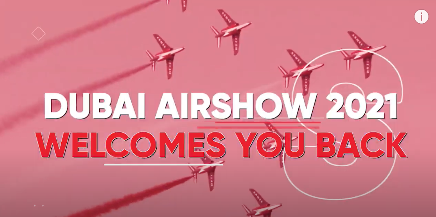 Dubai Airshow 2021 Welcomes You Back - Aircraft Interiors International